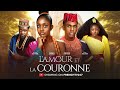 L'AMOUR ET LA COURONNE- ANNABEL APARA  KELVIN EZIKE  TOOSWEET ANNAN PRISMA JAMES