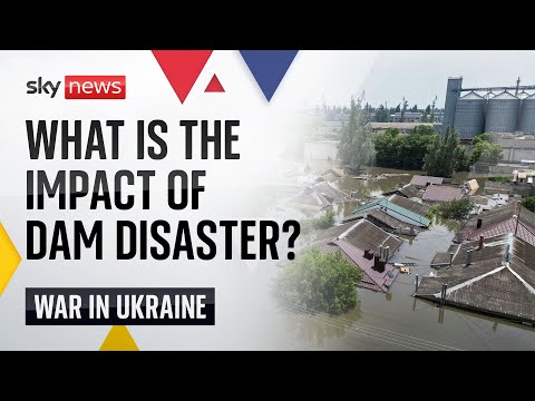 Ukraine War: What impact will dam disaster have on Ukraine?