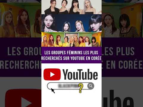 StoryBoard 1 de la vidéo LES GROUPES FEMININS LES PLUS RECHERCHÉS SUR YOUTUBE EN CORÉE DU SUD