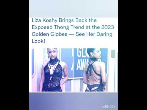 Liza Koshy Brings Back the Exposed Thong Trend at the 2023 Golden Globes — See Her Daring Look!