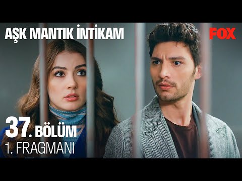 Aşk Mantık İntikam 37. Bölüm 1. Fragmanı