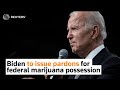 Biden to issue pardons for federal marijuana possession