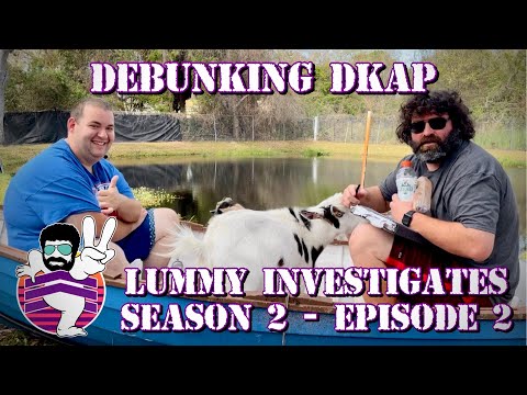 DEBUNKING DKAP: Lummy Investigates - Season 2 Episode 2