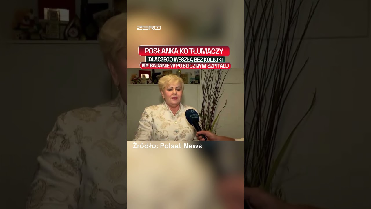 POSŁANKA KOALICJI TŁUMACZY JAK DOSTAŁA SIĘ BEZ KOLEJKI DO SZPITALA