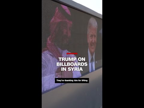 Why Trump is on billboards in Syria’s capital city