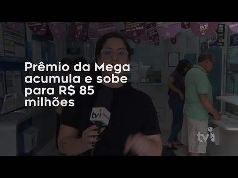 Vídeo: Prêmio da Mega acumula e sobe para R$ 85 milhões