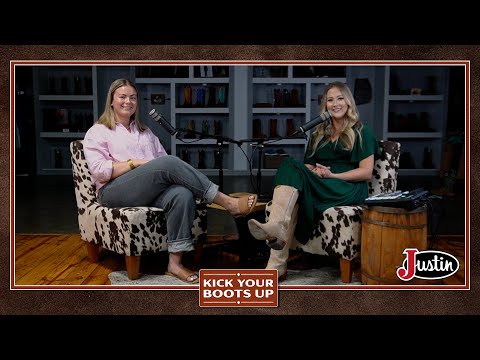 Justin Boots Podcast "Kick Your Boots Up": EP 056 - Growing Roots in
Ag: Sydney Gowan's Story