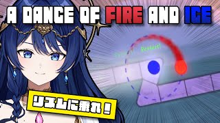 【A Dance of Fire and Ice】続きやるぞ～～！！【 音海 早良】