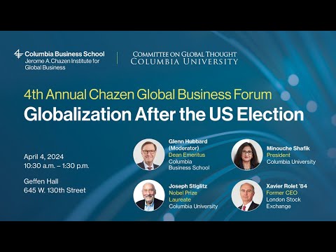Globalization After the US Election: Spring 2024 Chazen Global
Business Forum