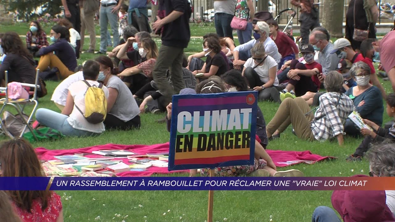 Yvelines | un rassemblement à Rambouillet pour réclamer une « vraie » loi climat