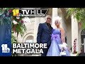 11 TV Hill: Baltimore Met Gala brings best of fashion, art, food