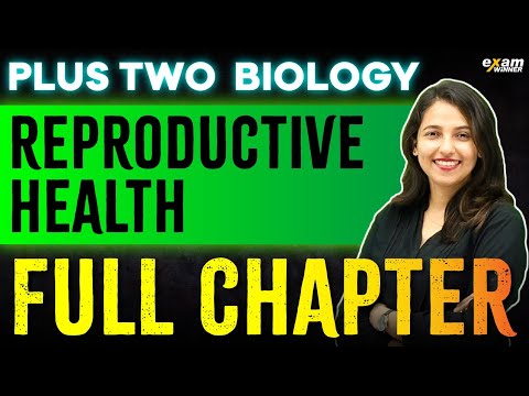 Plus Two Biology | Chapter 3 | Reproductive Health | Oneshot | Exam Winner