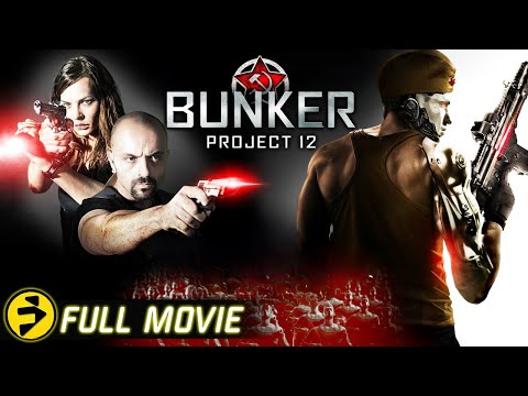 BUNKER: PROJECT 12 | Free Full Action Sci-Fi Movie | James Cosmo, Eric Roberts, Natasha Alam