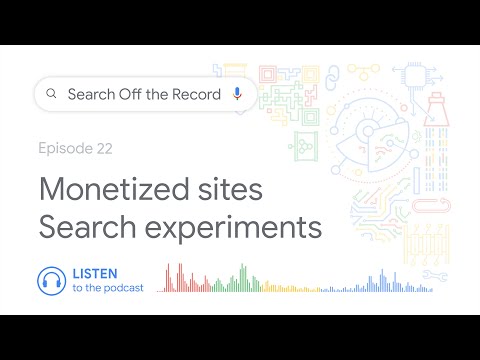 Monetized websites, search experiments, and more!