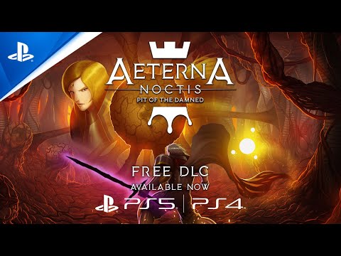 Aeterna Noctis - "Pit of the Damned" New Free DLC | PS5 & PS4 Games