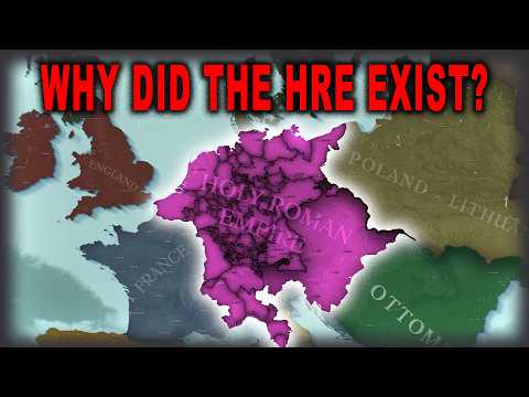 Why did the Holy Roman Empire Exist?