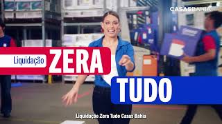 Liquidação Zera Tudo Casas Bahia 🔥