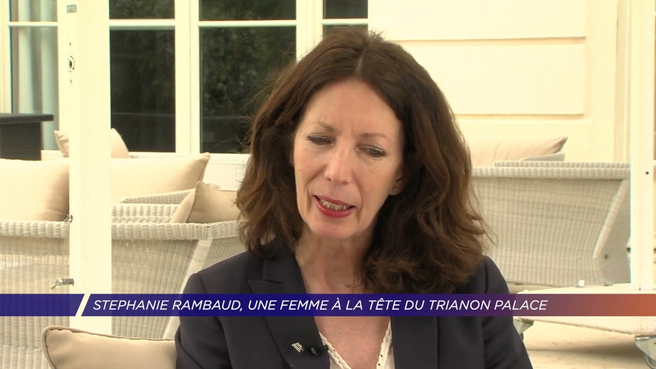 Yvelines | Stephanie Rambaud, une femme à la tête du Trianon Palace