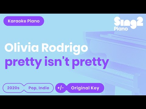 Olivia Rodrigo - pretty isn't pretty (Karaoke Piano)