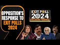 EXIT POLL 2024: What Opposition Has To Say About Exit Polls..from Supriya To Sanjay Singh | News9