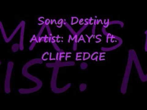 Destiny by MAY'S ft. CLIFF EDGE