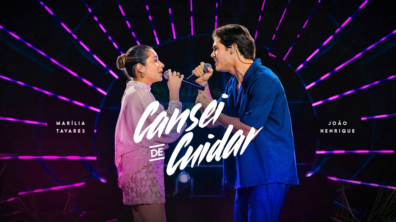 João Henrique – Cansei de cuida (Part. Marilia Tavares)