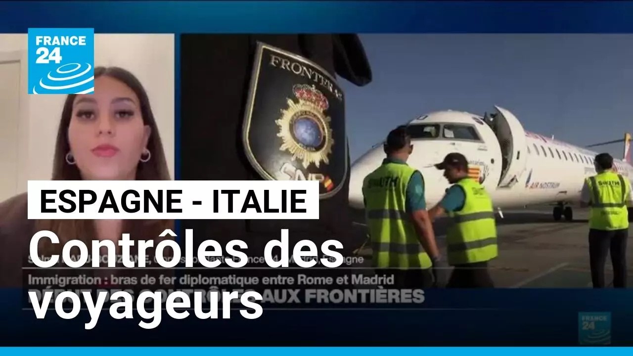 L'Espagne commence les contrôles aux frontières aux voyageurs venant d'Italie • FRANCE 24