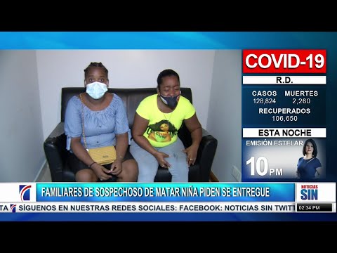 Familiares de sospechoso de matar niña piden se entregue