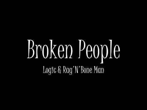 Logic & Rag'N'Bone Man - Broken People lyrics