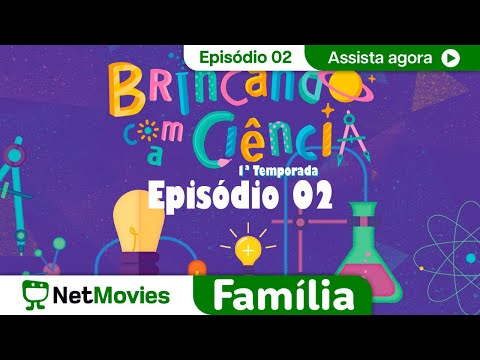 Brincando com a Ciência - Ep. 02 - Por Que os Fogos de Artifício São Coloridos | NetMovies Família