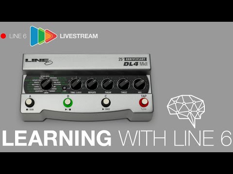 Learning with Line 6 | 25th Anniversary DL4 MkII