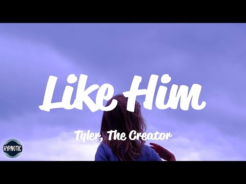 Tyler, The Creator - Like Him (feat. Lola Young) (lyrics)