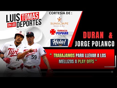 Duran y Jorge Polanco  Trabajamos para llevar a los Mellizos  a PLay Offs  By @oguzmanhernandez