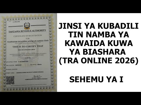 JINSI YA KUBADILI TIN NAMBA YA KAWAIDA KUWA YA BIASHARA (TRA Online 2026)