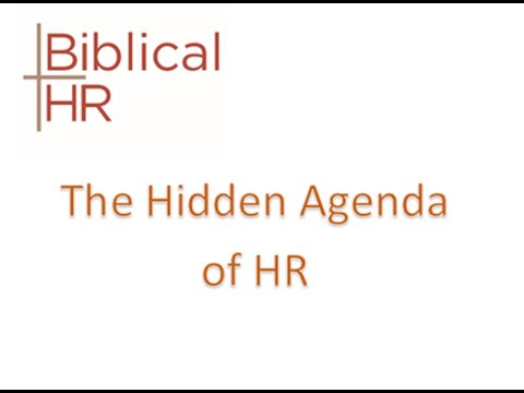 The Hidden Agenda of HR