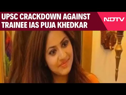 Puja Khedkar | UPSC Crackdown Against Trainee IAS Puja Khedkar For 'Faking Her Identity'
