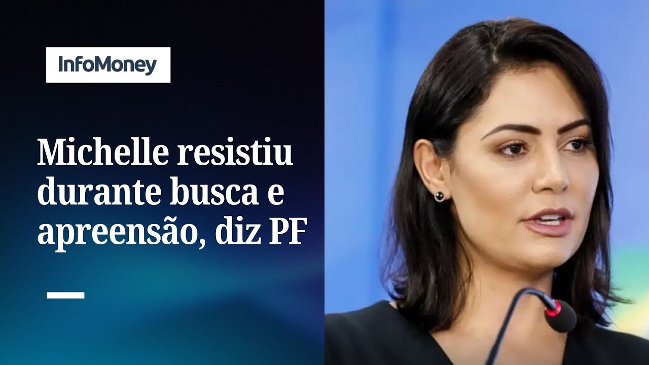 Michelle Bolsonaro resistiu durante busca e apreensão diz PF | InfoMoney News