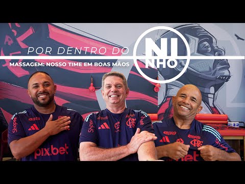 MASSAGISTAS: NOSSO TIME EM BOAS MÃOS - POR DENTRO DO NINHO EP. 05