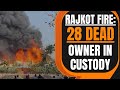 Rajkot Fire: 24 Dead In Massive Fire At TRP Game Zone, Owner In Custody | News9