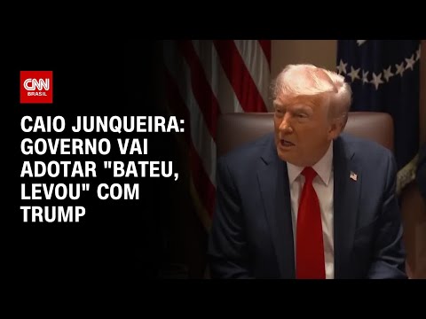 ​Caio Junqueira: Governo vai adotar “bateu, levou” com Trump | CNN PRIME TIME