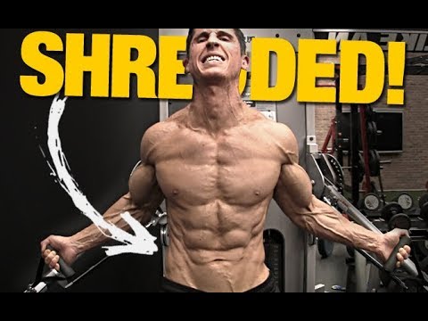 How to Get that “SHREDDED” Look (FAST!)
