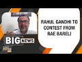 Lok Sabha Election Breaking | Rahul Gandhi to Contest From Rae Bareli | News9
