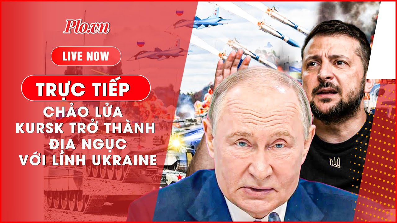🔴[Trực tiếp] Tin quốc tế ngày 10-3: Chảo lửa Kursk đang trở thành địa ngục với lính Ukraine