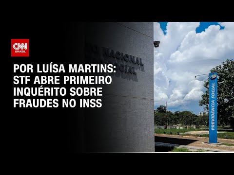​STF abre primeiro inquérito sobre fraudes no INSS | BASTIDORES CNN