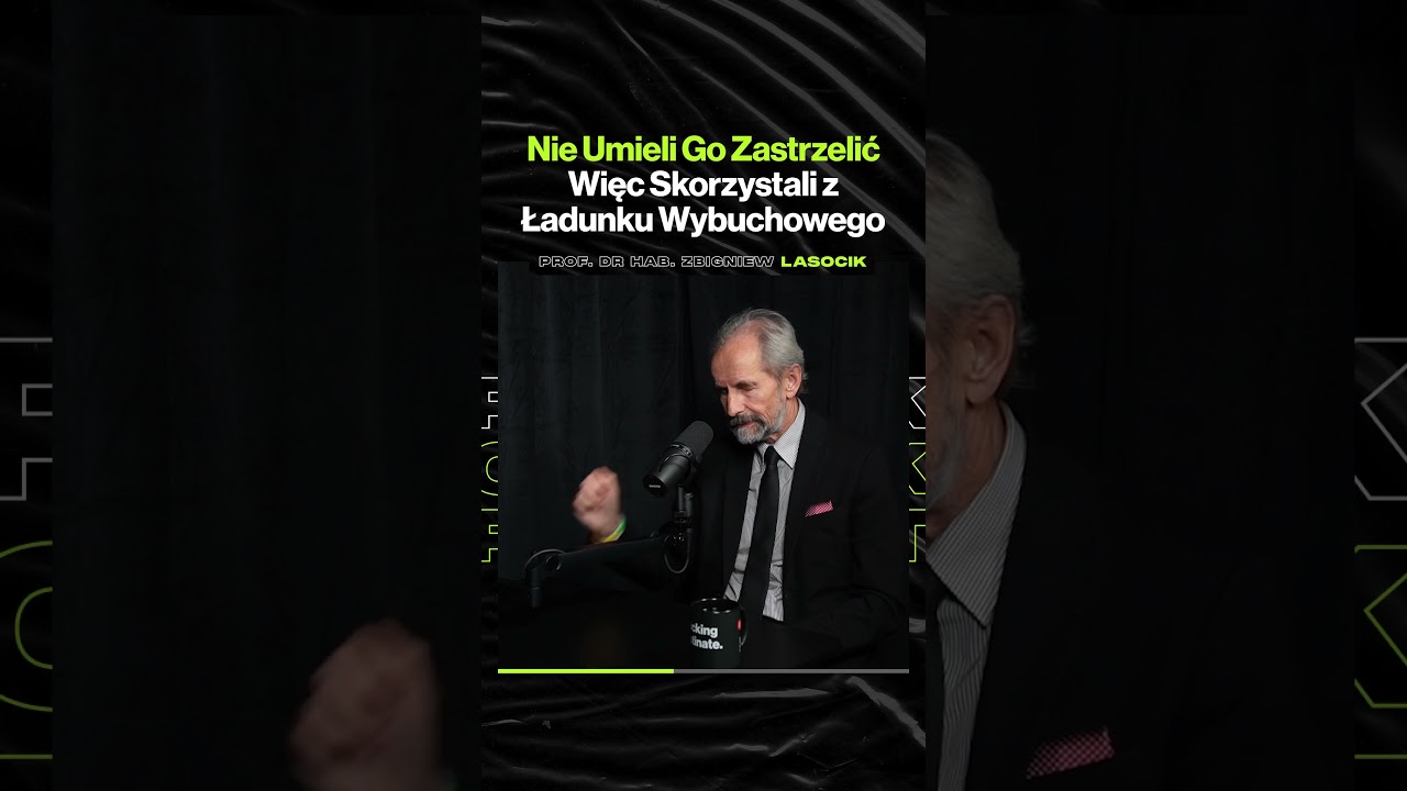 Nie Umieli Go Zastrzelić, Więc Skorzystali z Ładunku Wybuchowego – ft. prof. Zbigniew Lasocik