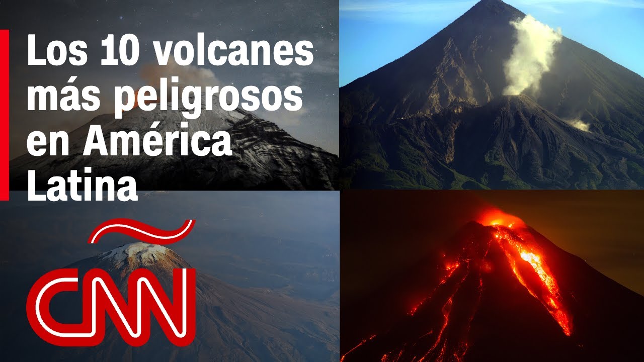 Estos son los 10 volcanes activos más peligrosos de América Latina Yorch