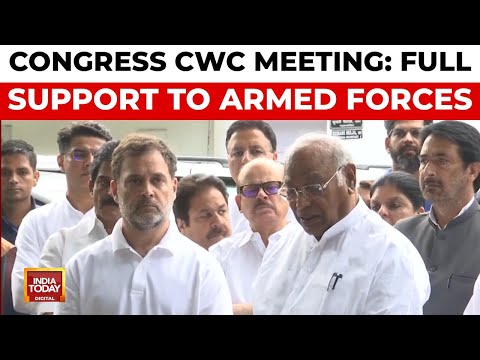 Congress Working Committee Holds Meeting, Expresses Full Support for Armed Forces