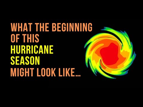 Beginning of Hurricane Season Outlook...