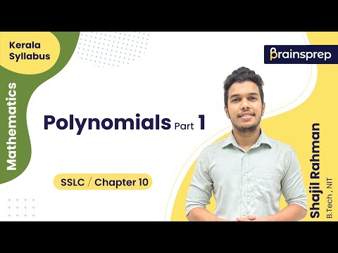 SSLC Maths Chapter 10 Polynomials (Class 1) | SSLC Maths Polynomials  | BrainsPrep – Kerala Syllabus