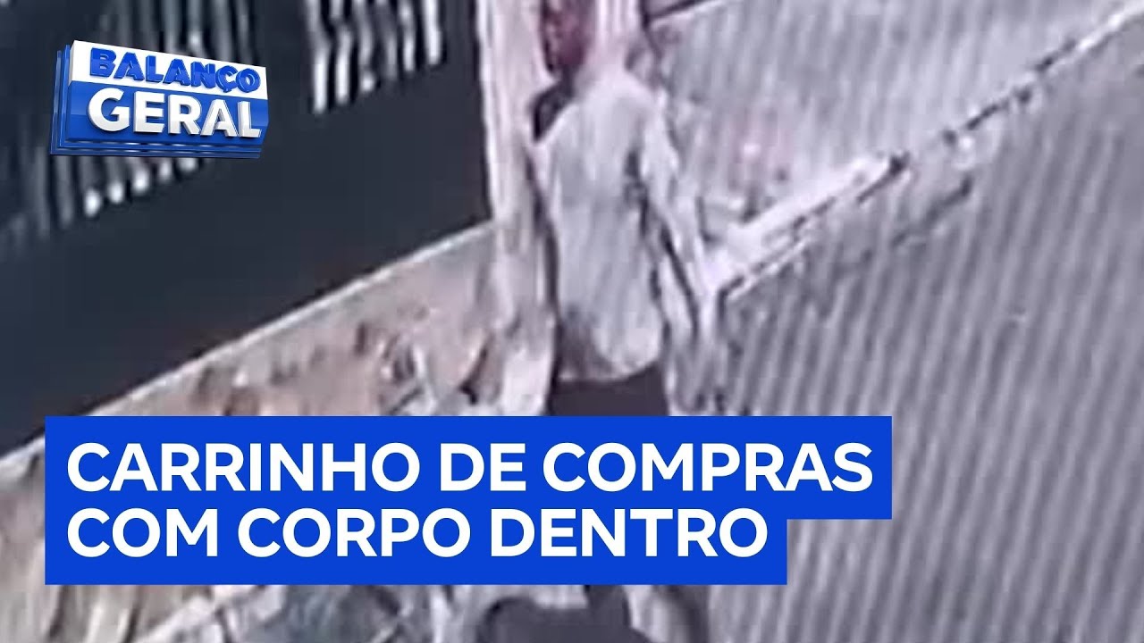 Homem é flagrado empurrando carrinho de compras com mulher morta em São Paulo